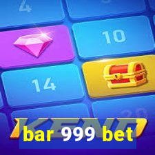 bar 999 bet